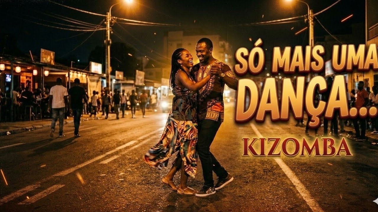 Só mais uma dança, kizomba 