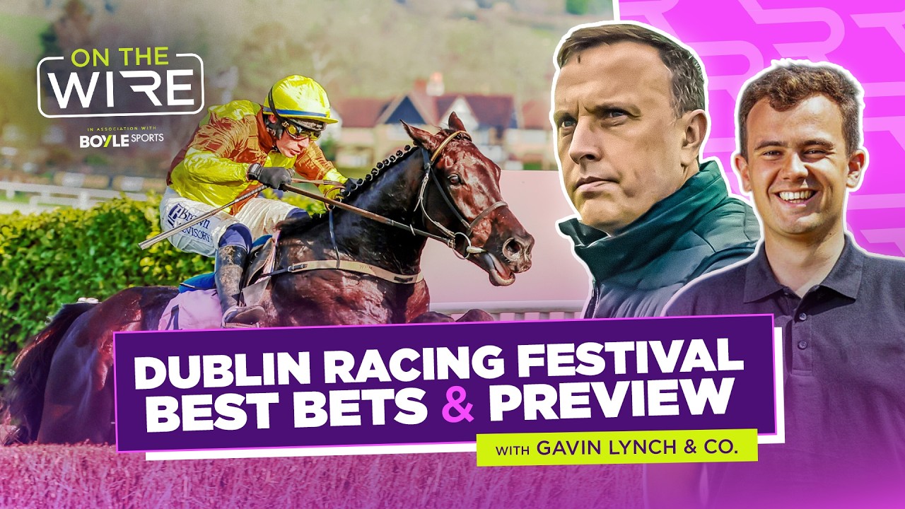 Dublin Racing Festival Preview Show | Leopardstown Tips | On The Wire | Racing TV
