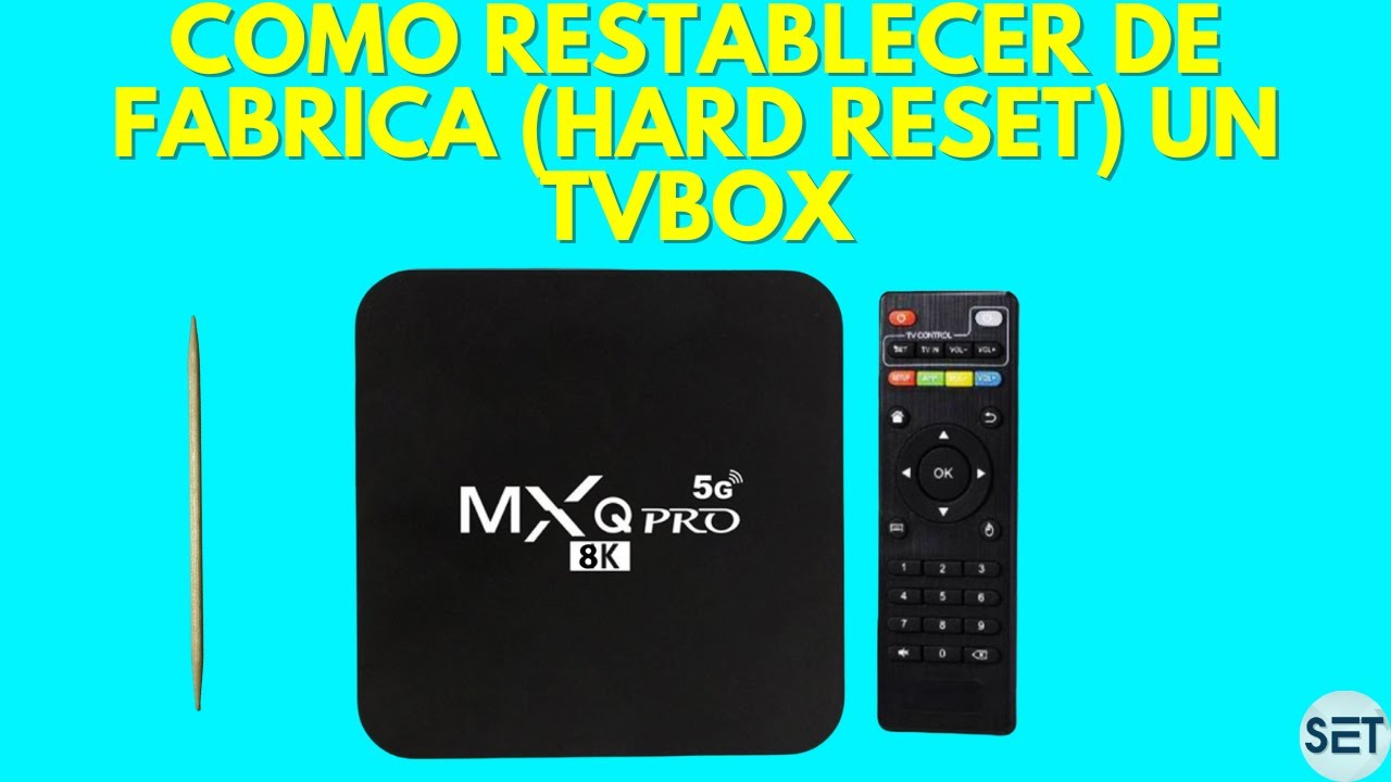 ♻️ Reestablece de Fábrica tu TV Box MXQ PRO 8K 5G Fácilmente 🛠️✅