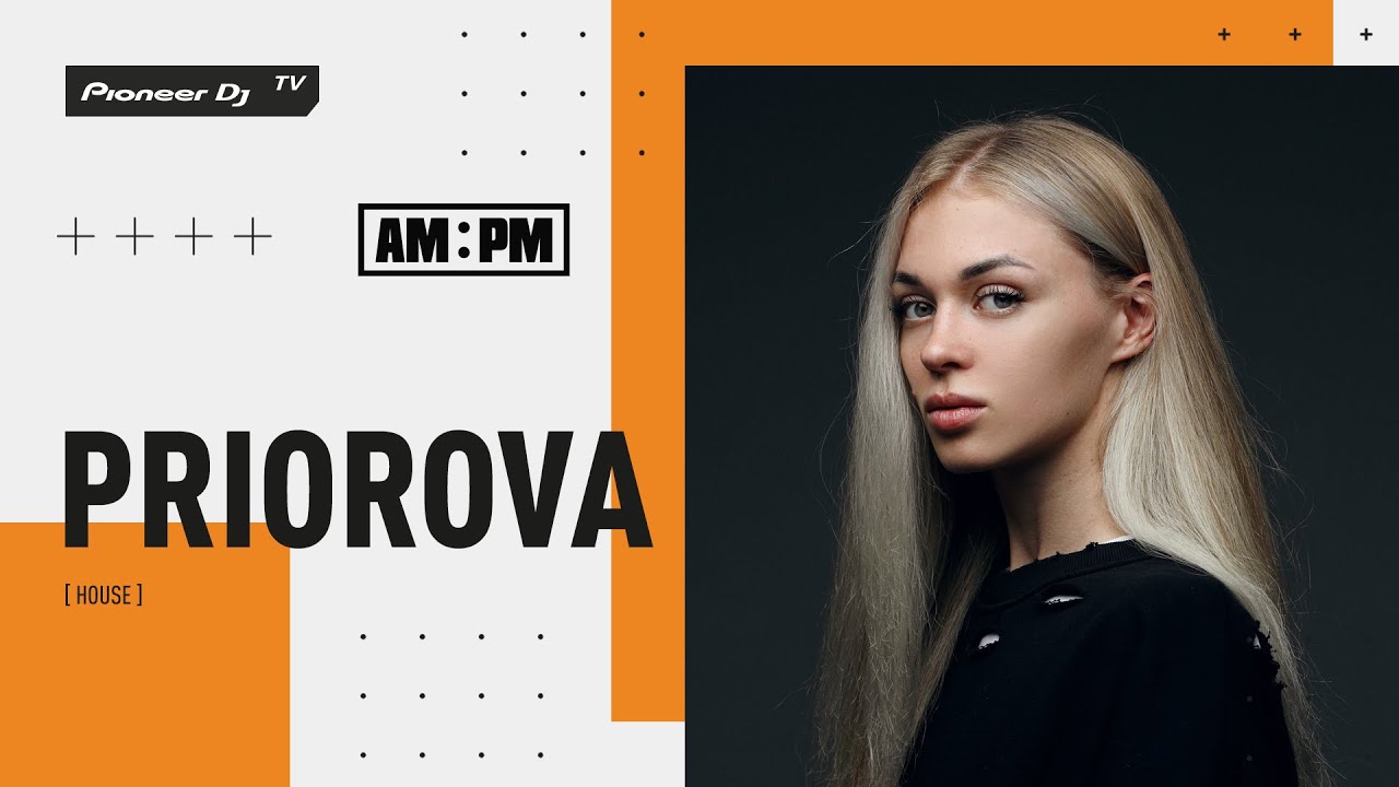 PRIOROVA [ house ] @ Pioneer DJ TV