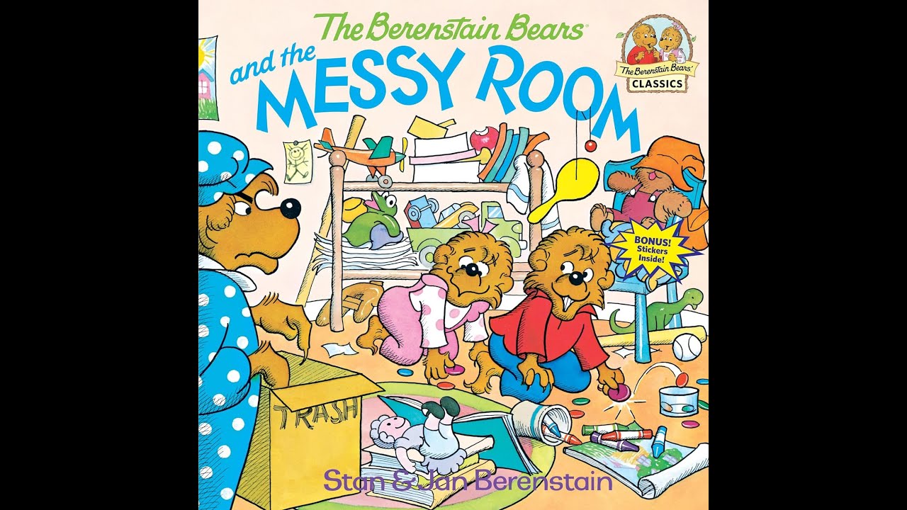 The Berenstain Bears and the Messy Room