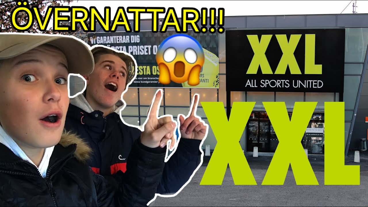 ÖVERNATTAR PÅ XXL! KLARAR VI DET?!? *Ingen Clickbait*