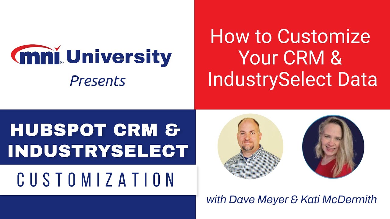 HubSpot CRM and IndustrySelect &ndash; Customization