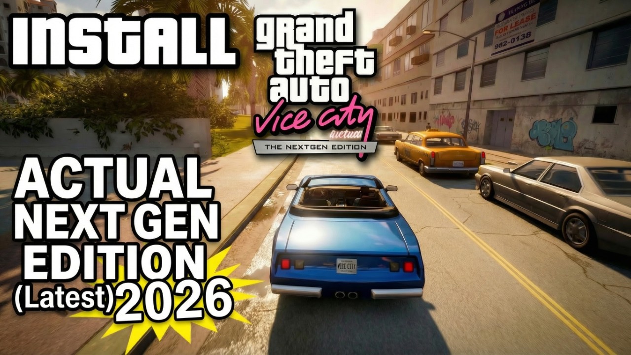 Установите GTA Vice City Actual Next Gen Edition (последняя версия) 2026 года.
