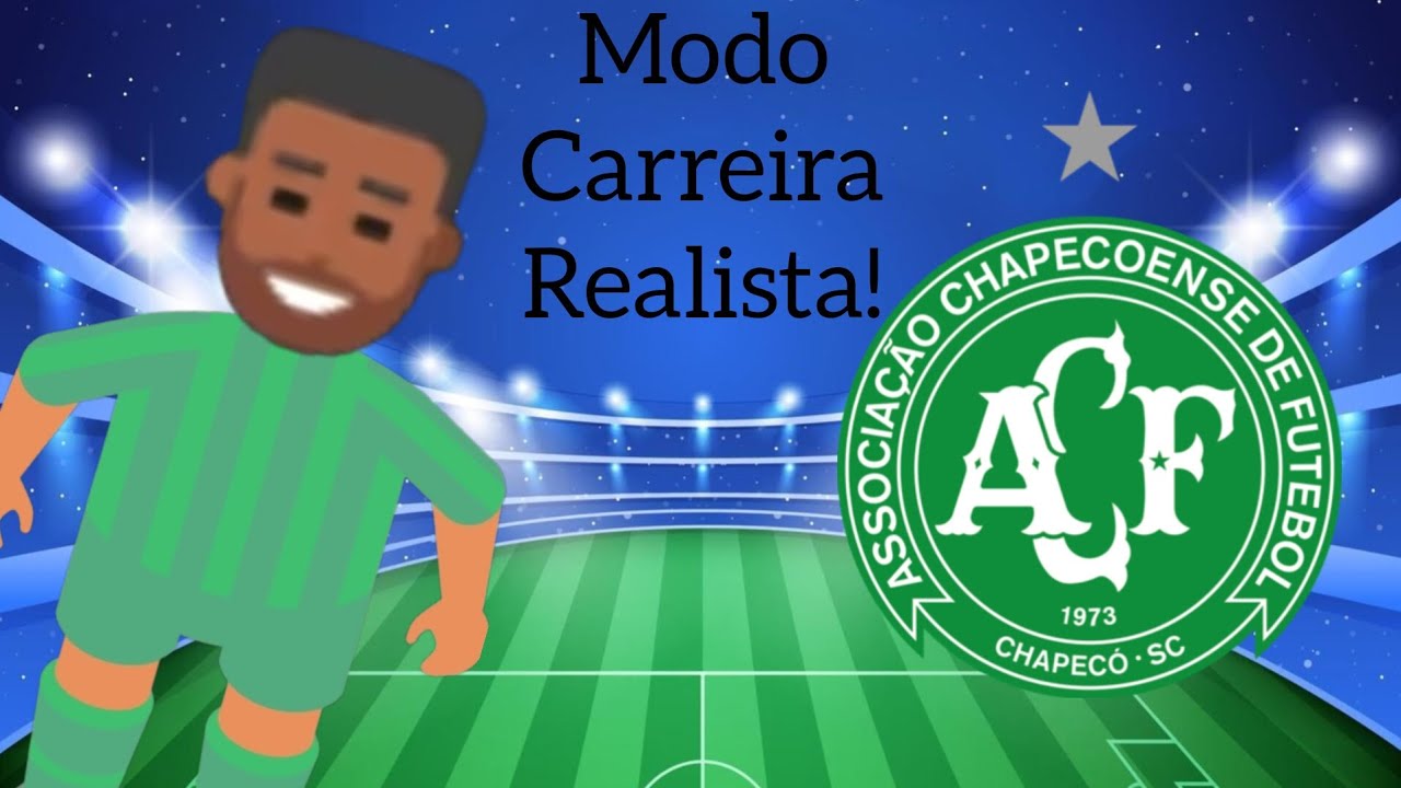 Modo Carreira Realista Com a Chapecoense!