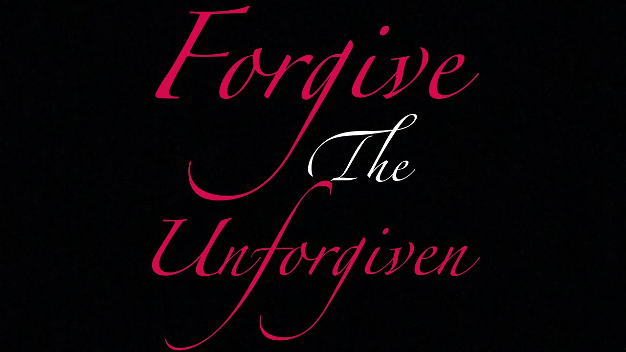Forgive The Unforgiven (Official Short Film)