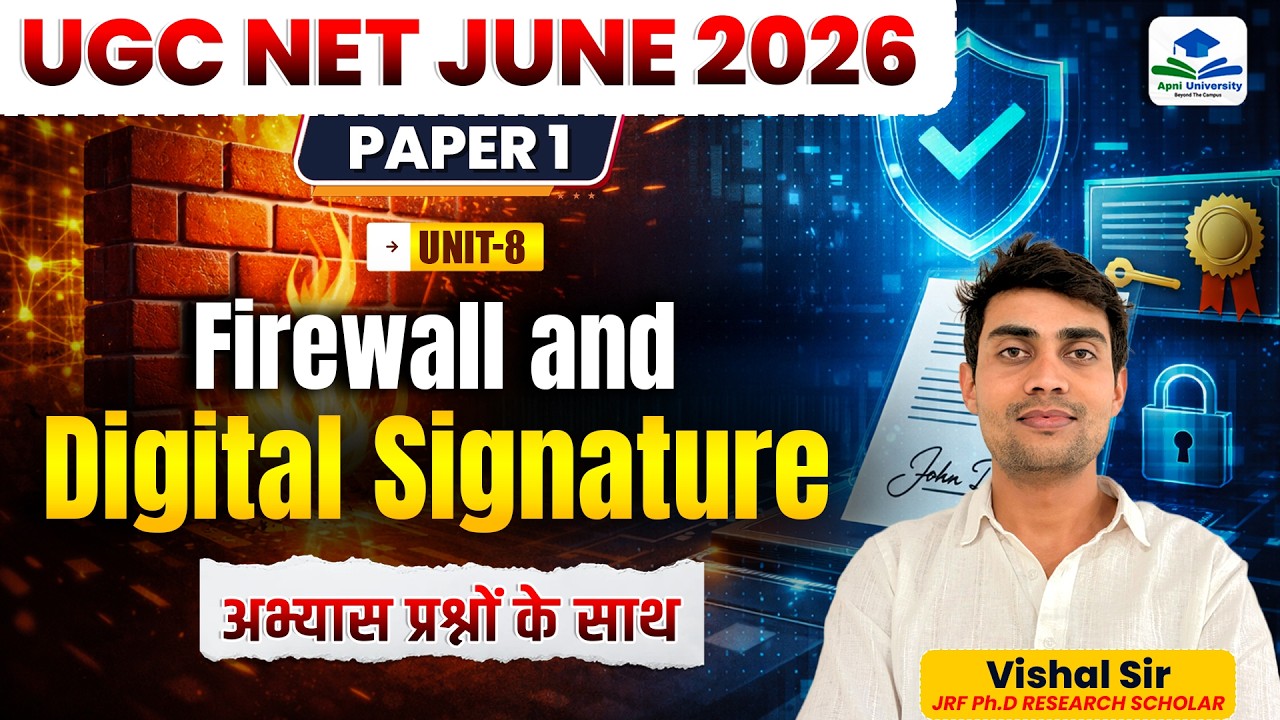 UGC NET June 2026 Paper 1 ICT Unit 8 | Firewall & Digital Signature | Practice Questions- Vishal Sir