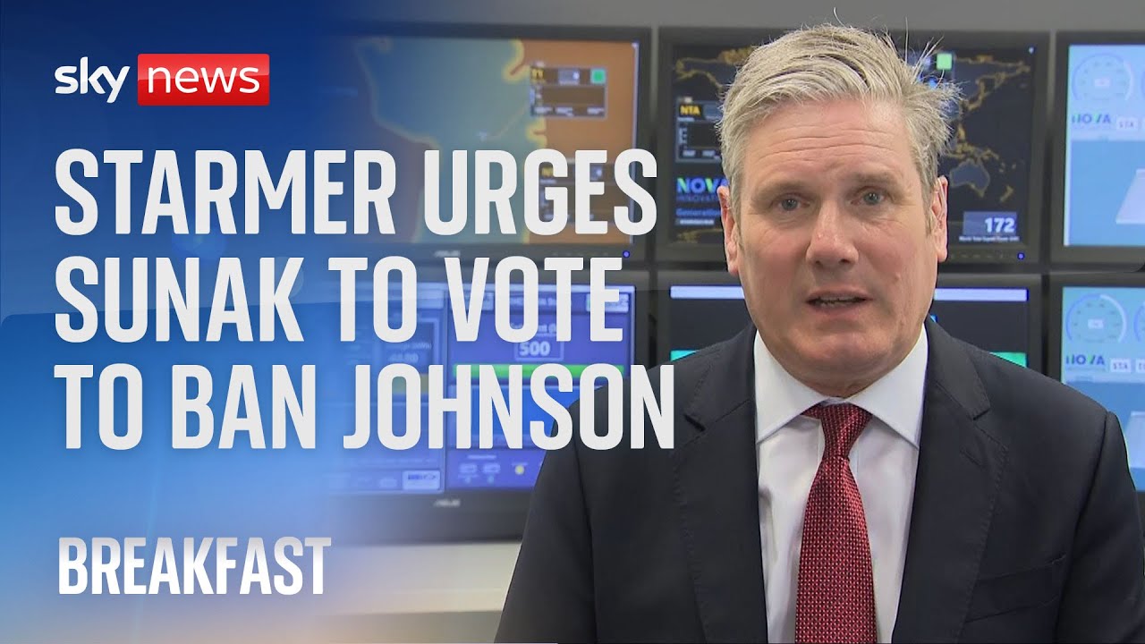 Partygate: Johnson should be banned from parliament and Sunak should 'show leadership' - Starmer