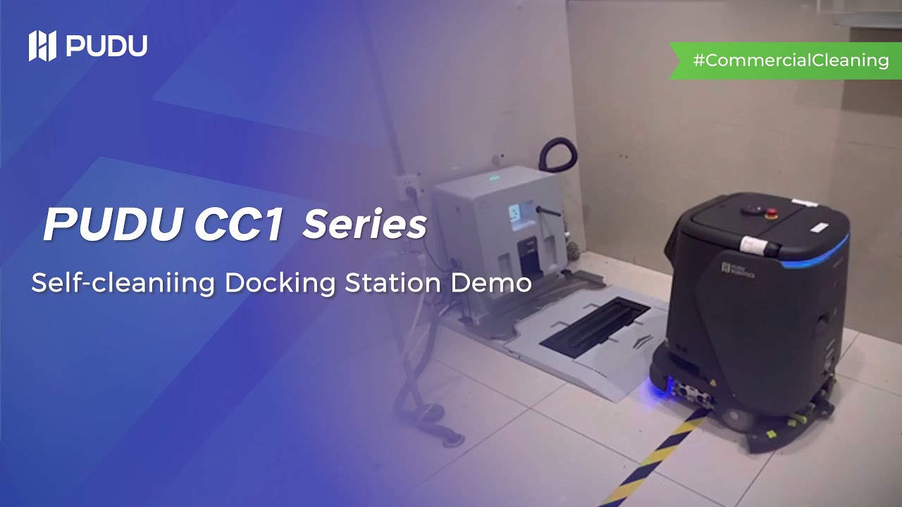 PUDU CC1 Series: Self-Cleaning Docking Station Introduction