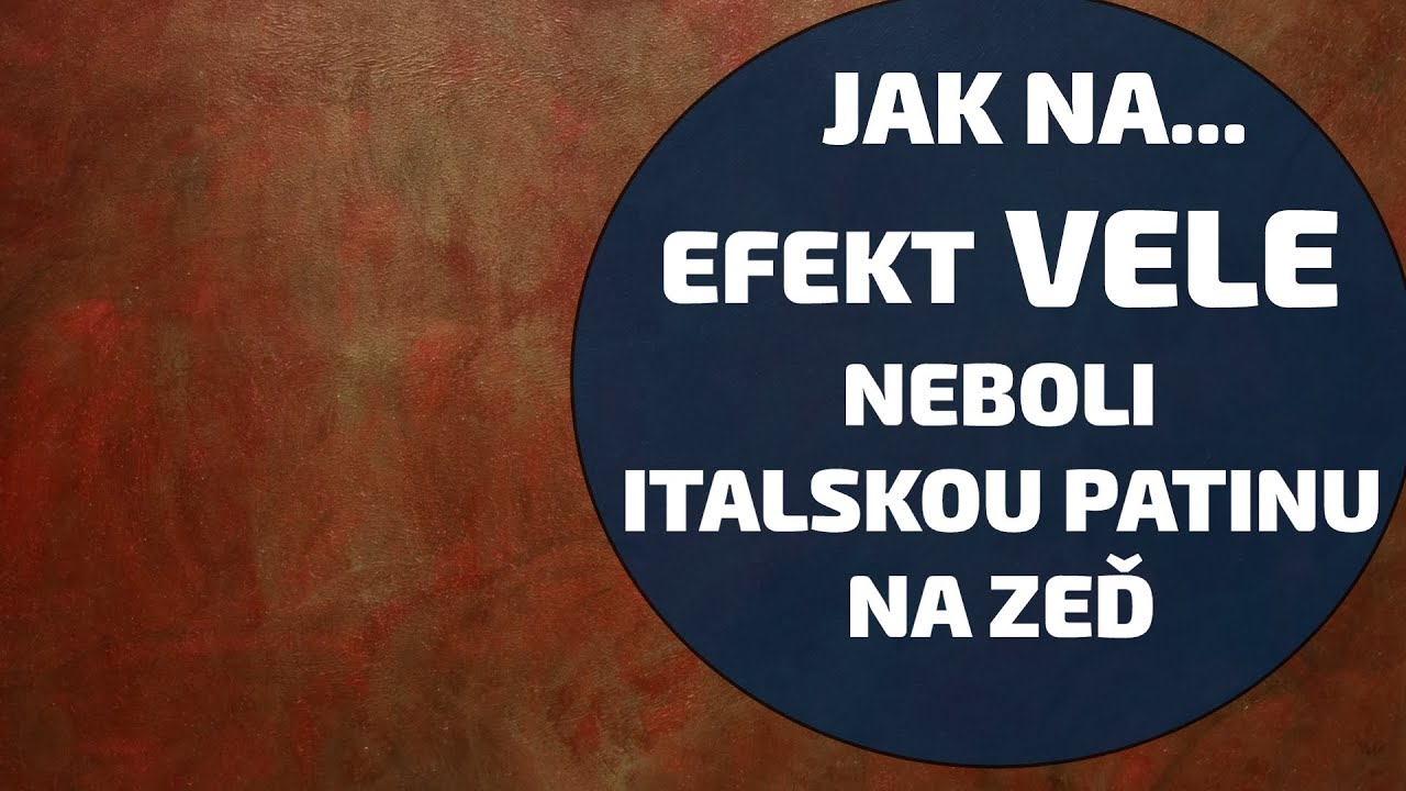 Originální barvy na zeď: Velé - italská patina