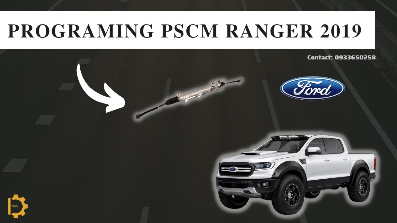 Programming PSCM FORD RANGER 2019 2.0L ( U2100 ) | Dtools