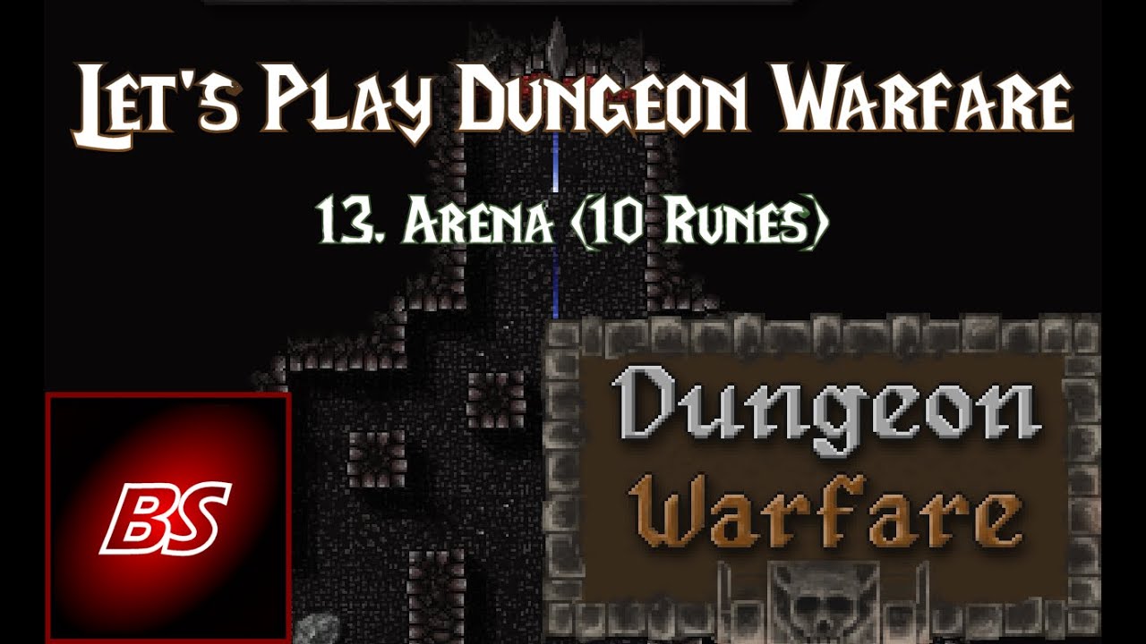 Let's Play Dungeon Warfare - 13. Arena (10 RUNES)