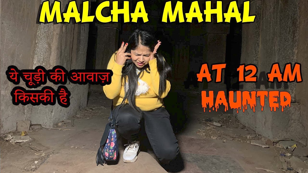 NIGHT VISIT IN HAUNTED MALCHA MAHAL || Deepti vlog