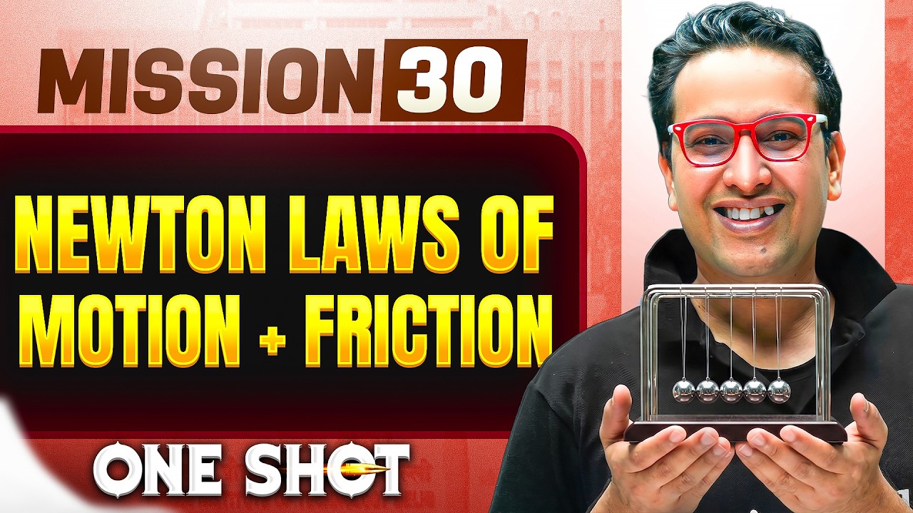 NEWTON LAWS OF MOTION + FRICTION in ONE SHOT || All Concepts, Tricks & PYQ || NEET 2026
