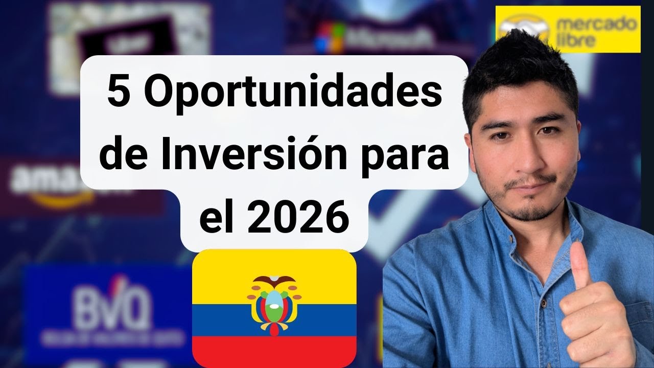 5 Oportunidades de Inversi&oacute;n en Acciones para el 2026 - Invierte empresas top en Ecuador