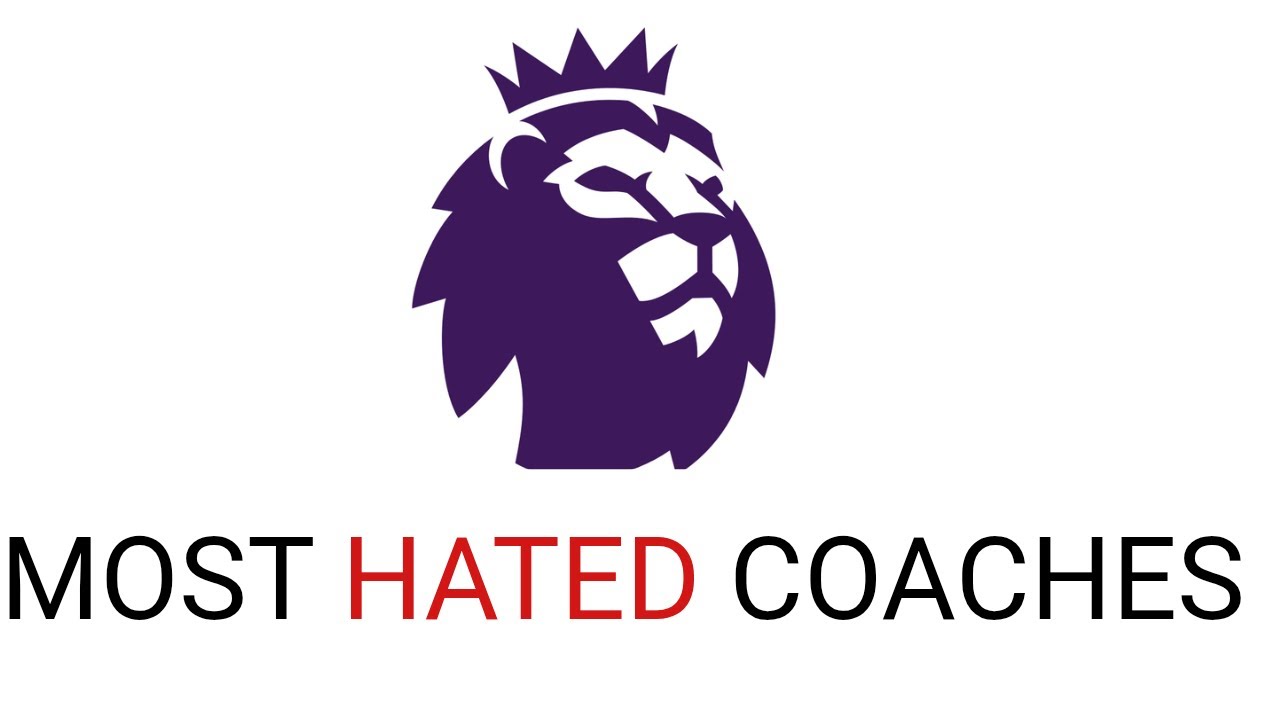 The Most Hated Coaches In Premier League History