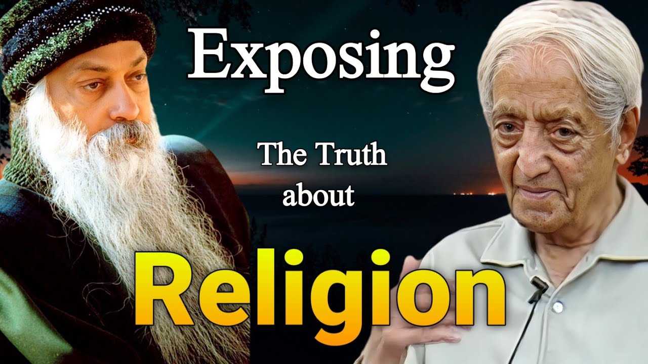 What is Real Spirituality and How Religion Killed Self Knowledge By J. Krishnamurti &times; Osho
