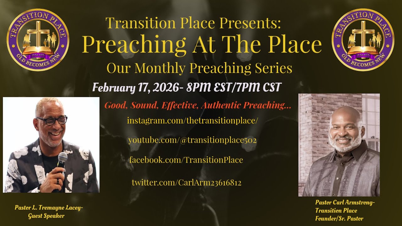 Preaching At The Place w/ Pastor L. Tremayne Lacey