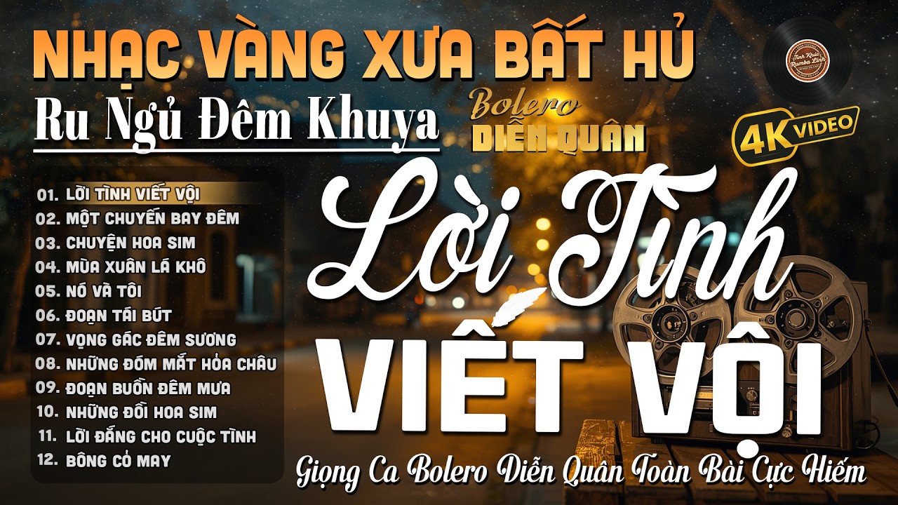Lời Tình Viết Vội➤Giọng ca Đặc Biệt Hay, LK Nhạc Vàng Xưa Ngọt Ngào SAY ĐẮM BAO THẾ HỆ - Diễn Quân