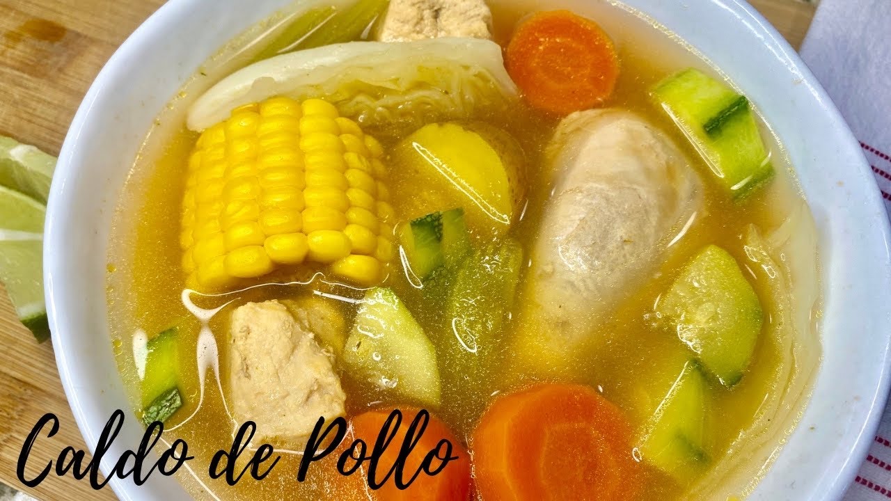 Caldo de Pollo - Caldo de Pollo Casero  - Mexican Chicken Soup