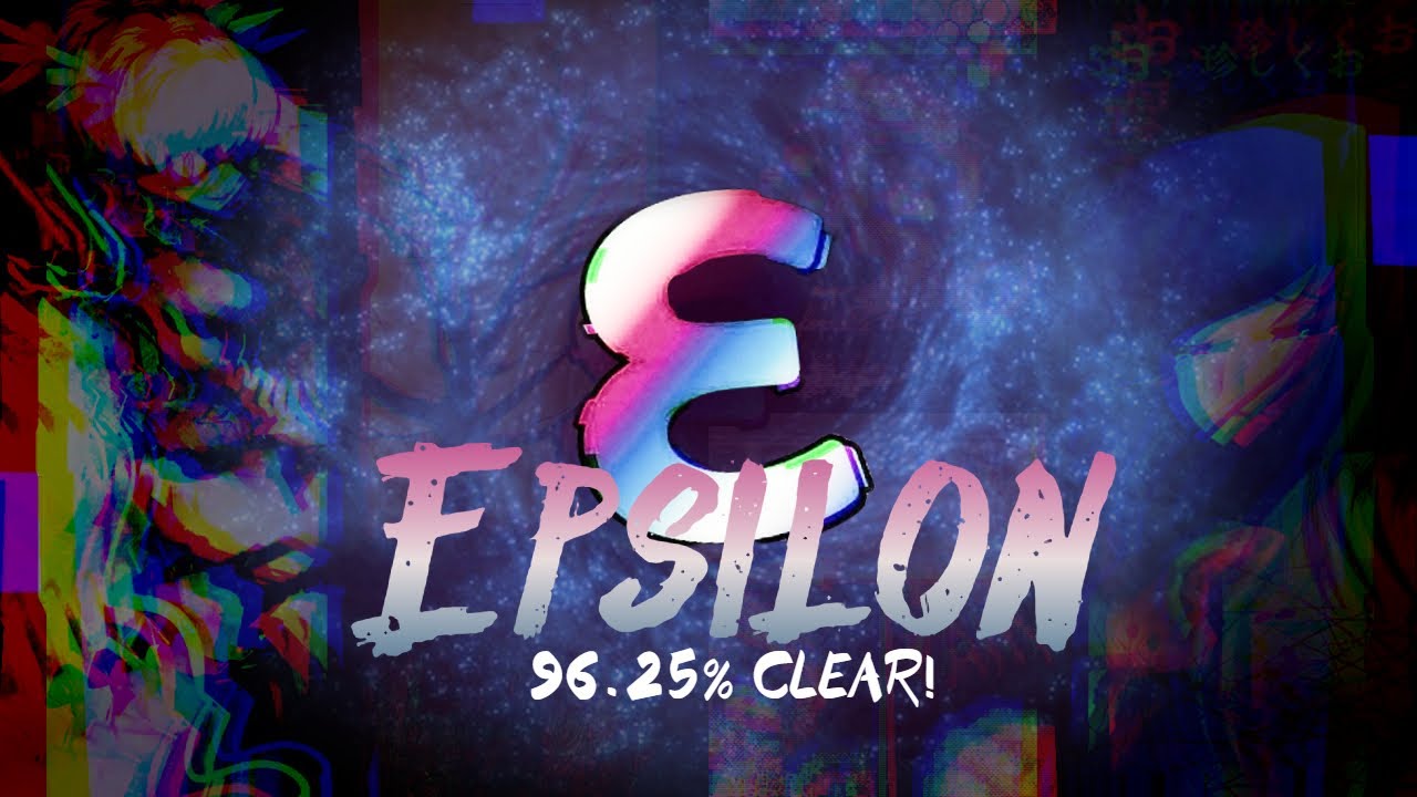 EPSILON DAN REFORM 96.25% CLEAR (FIRST EVER UPSCROLL CLEAR)