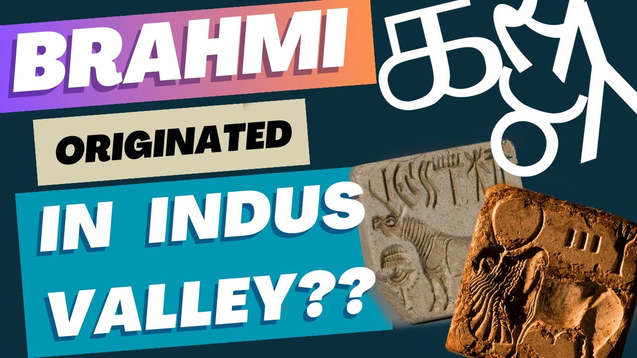 Brahmi and Indus Valley Script : Unveiling the Hidden Link
