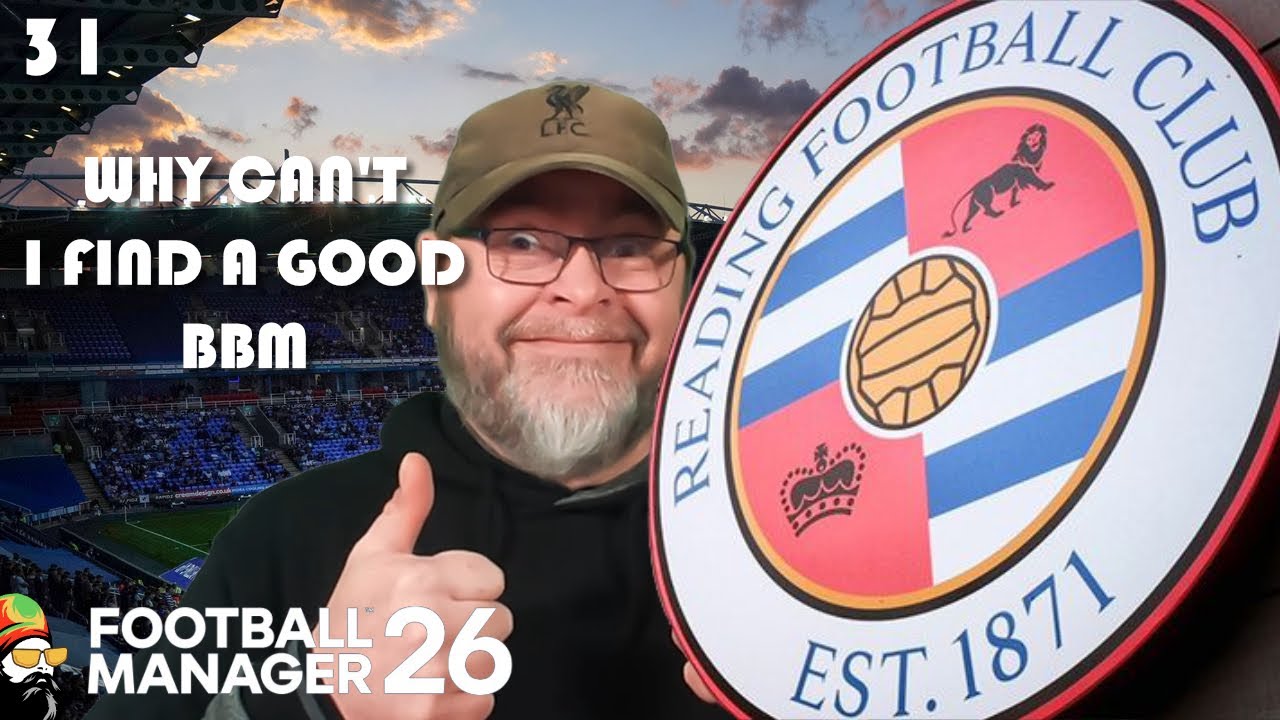FM26 - I Hate Agents - EP31 Reading Revival