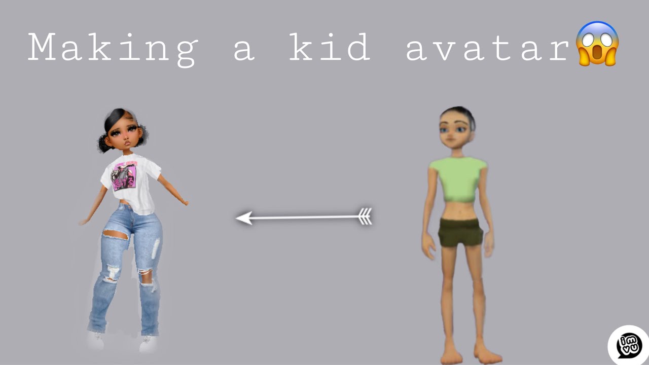 How to make a kid avatar on imvu