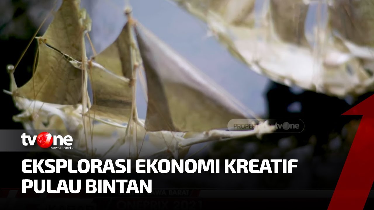 Eksplorasi Ekonomi Kreatif Pulau Bintan #DiIndonesiaAja