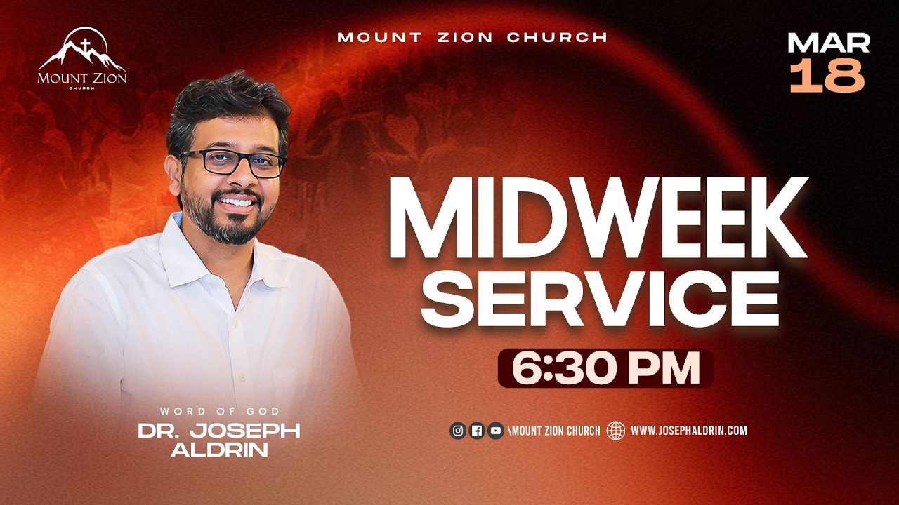 Mount Zion Church | Midweek Service | Dr. Joseph Aldrin | 18-03-2026 (LIVE)