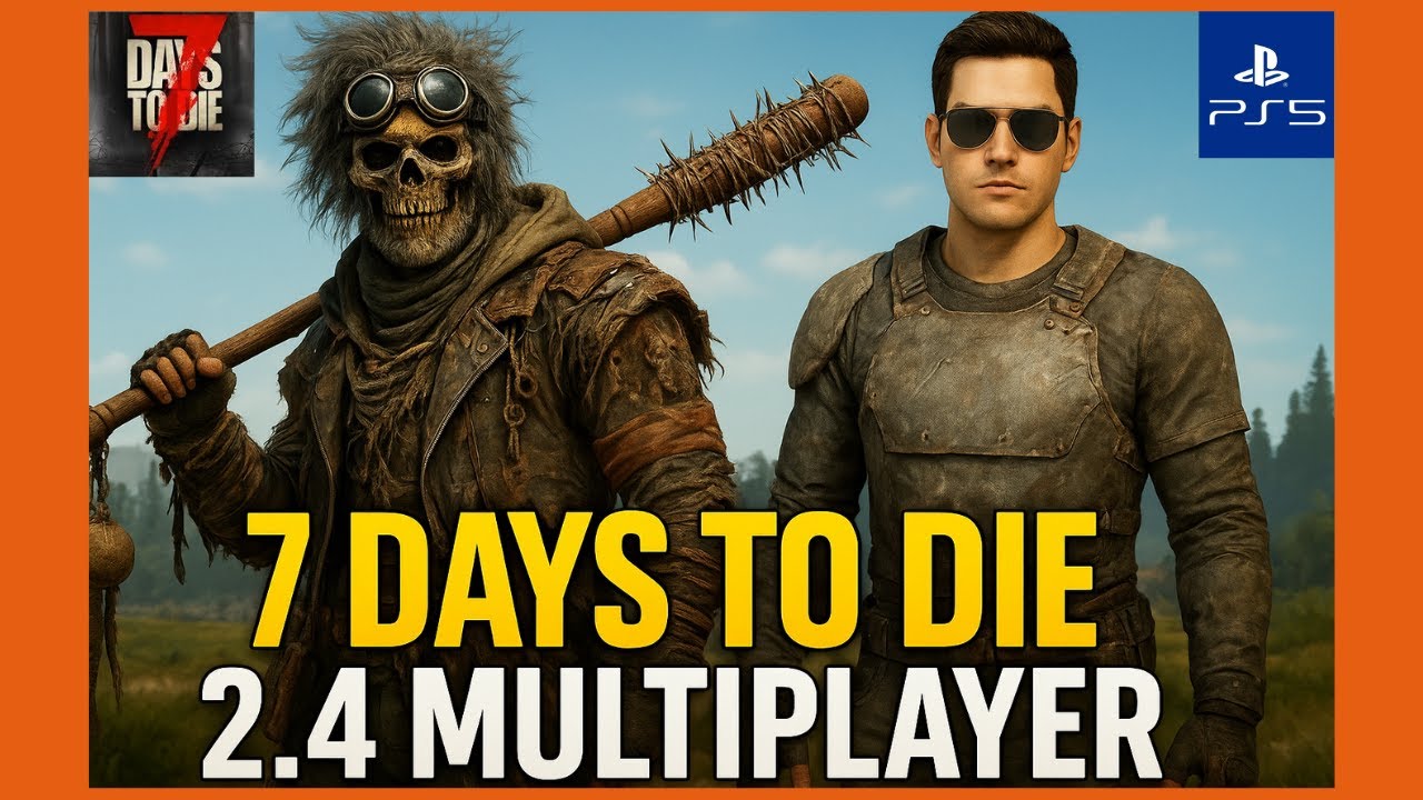 7 Days to Die V 2.4/5 PS5 Multiplayer EP16 Horde Night