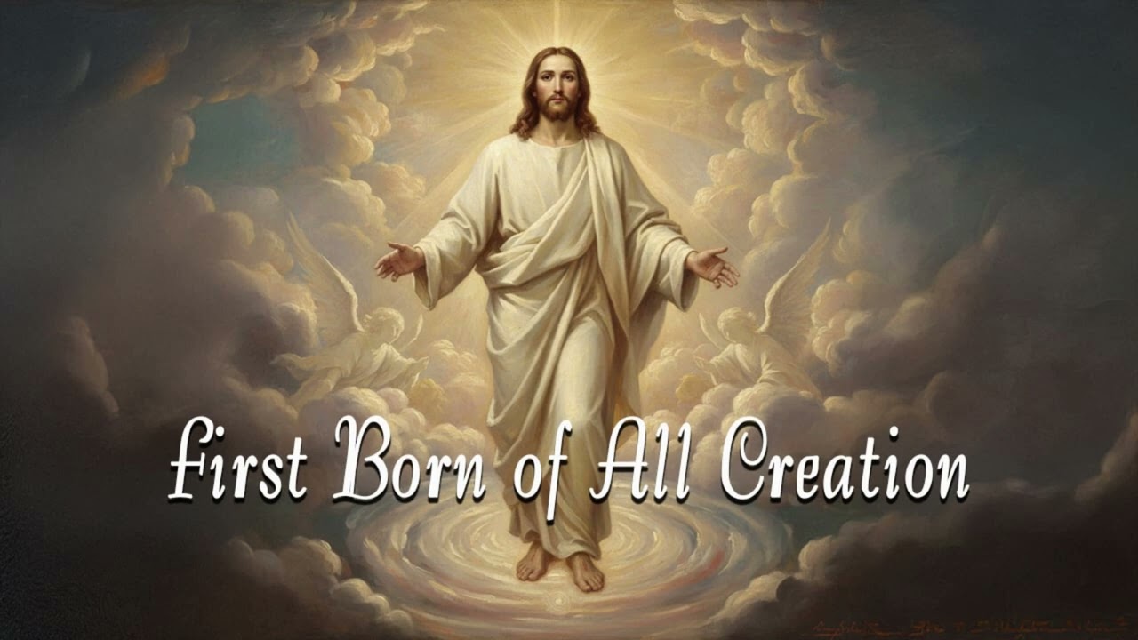 First Born of All Creation: Christ the King of all.