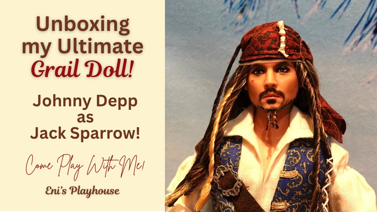 Unboxing My Ultimate Grail Doll! Johnny Depp as Jack Sparrow!