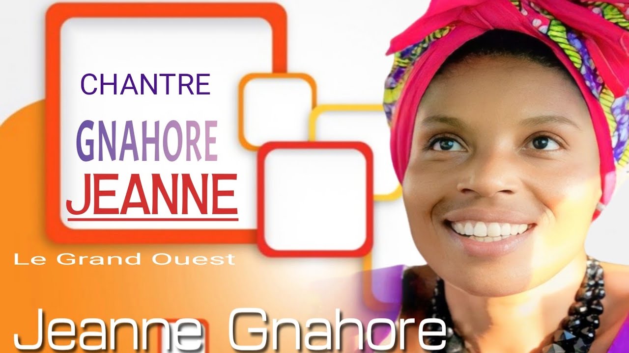 JEANNE GNAHORE (dipet)  musique chrétienne bété
