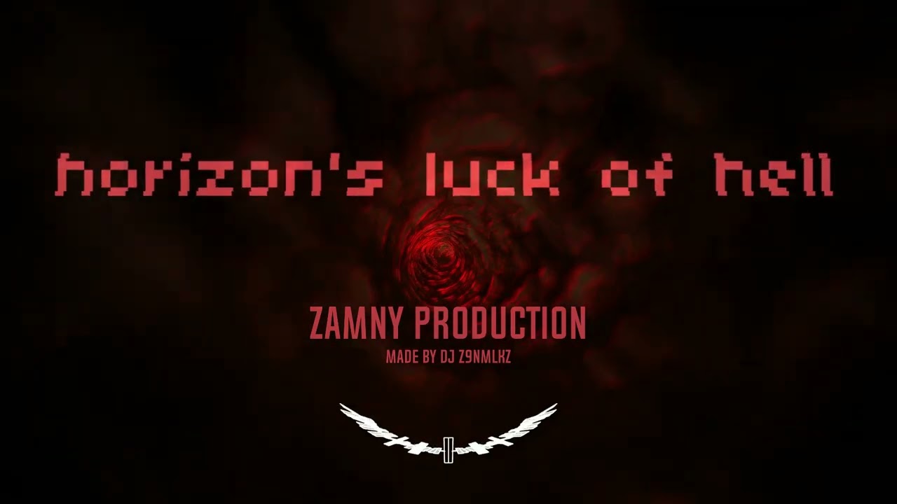 Horizon's Luck Of Hell