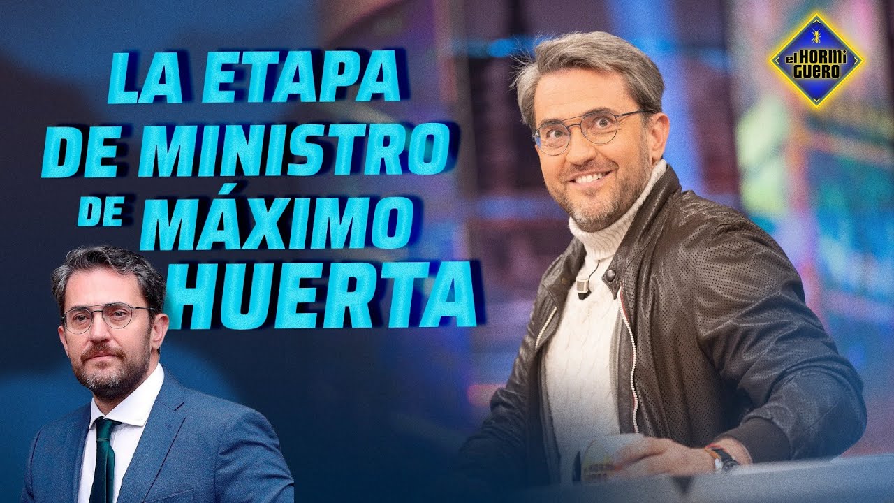 M&aacute;ximo Huerta: as&iacute; fue su etapa como ministro - El Hormiguero