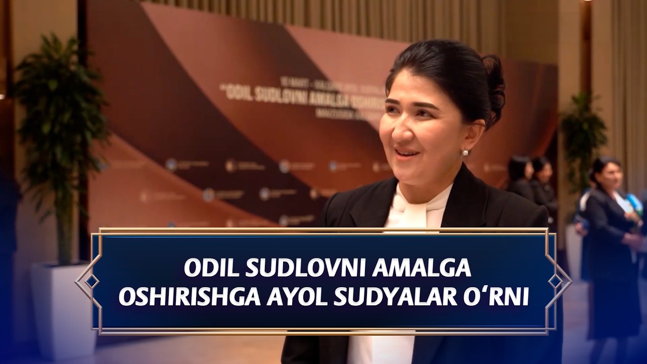 Odil sudlovni amalga oshirishga ayol sudyalar o‘rni