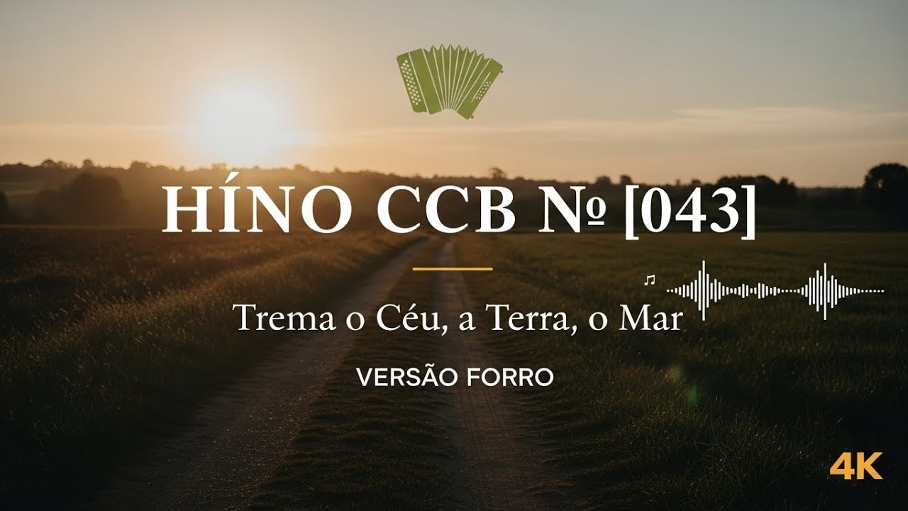 Hino CCB 43 | Tema o ceu, a terra, o mar | Louvor Forró Gospel