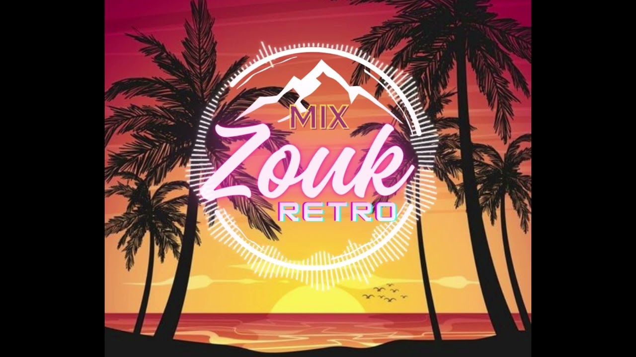 MIX Zouk Rétro