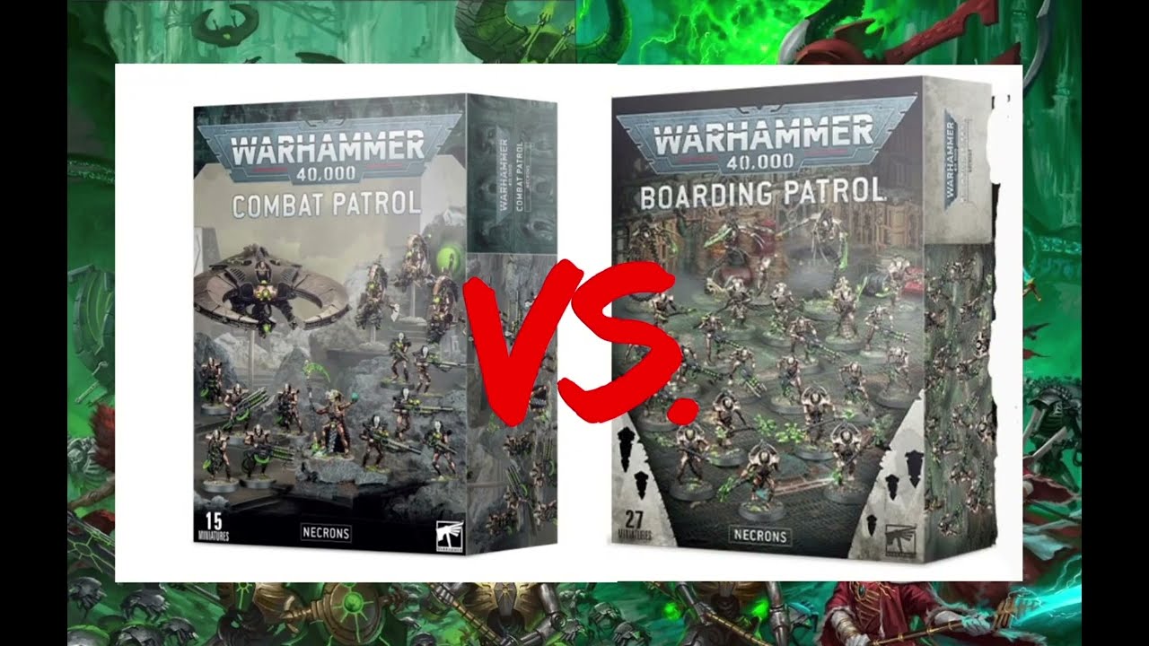 WH40K Combat Patrol Vs. Boarding Patrol: Necrons