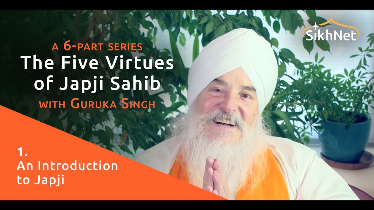 Japji Sahib - An Introduction by Guruka Singh