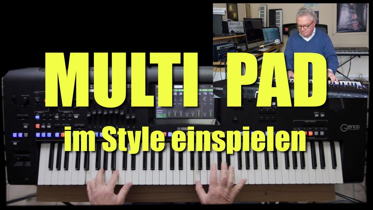 Genos - MULTI PAD ... warum nicht direkt im Style einspielen