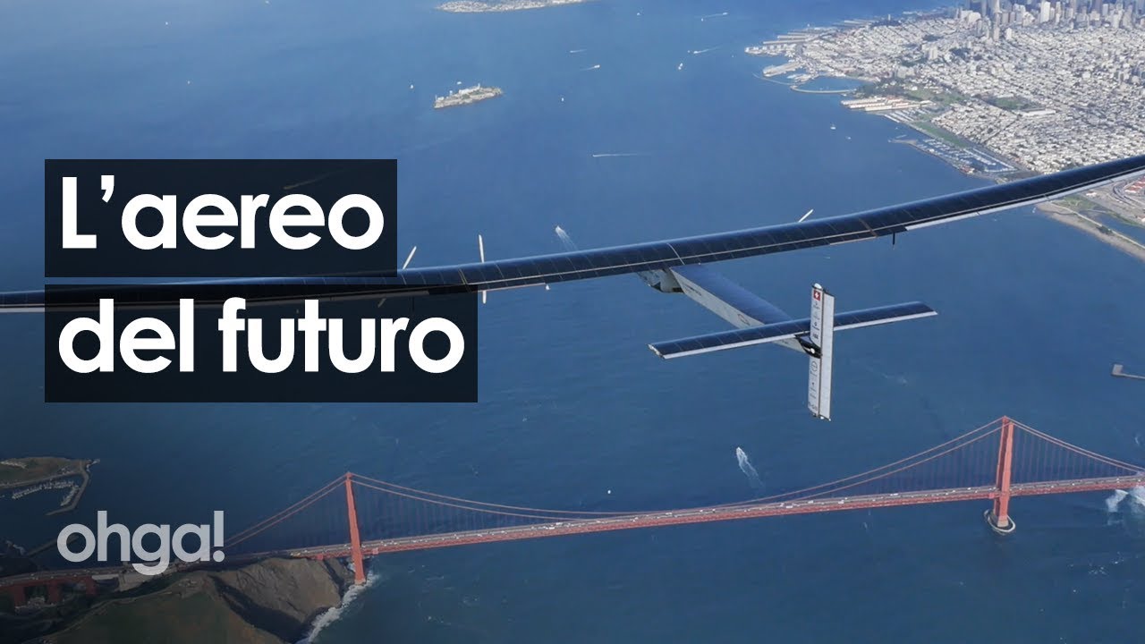 Solar Impulse, il primo aereo a energia solare che ha fatto il giro del mondo senza carburante