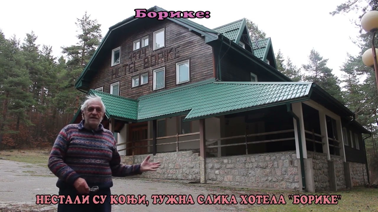 BORIKE - NESTALI SU KONJI, TUŽNA SLIKA HOTELA ''BORIKE''