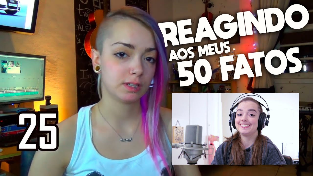 REAGINDO AOS MEUS 50 FATOS SOBRE MIM