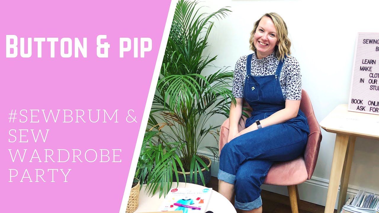#sewbrum & Sew Wardrobe Party