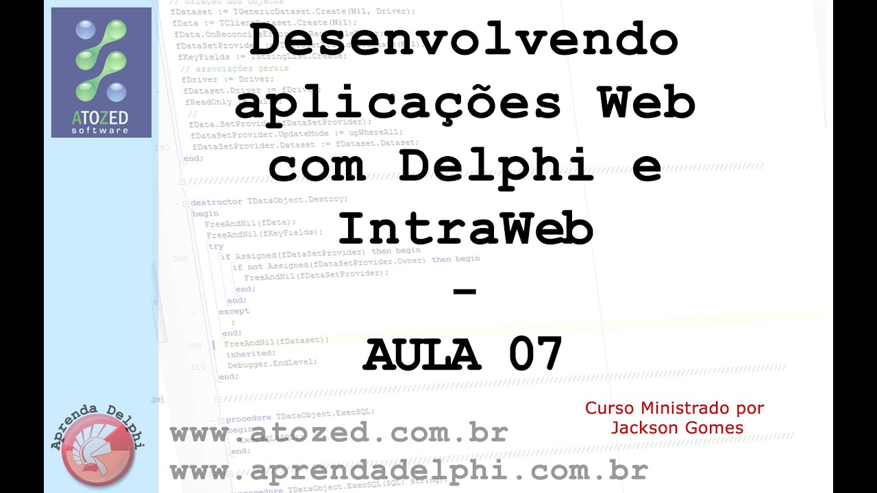Desenvolvendo aplicações Web com IntraWeb / Delphi - Aula 07