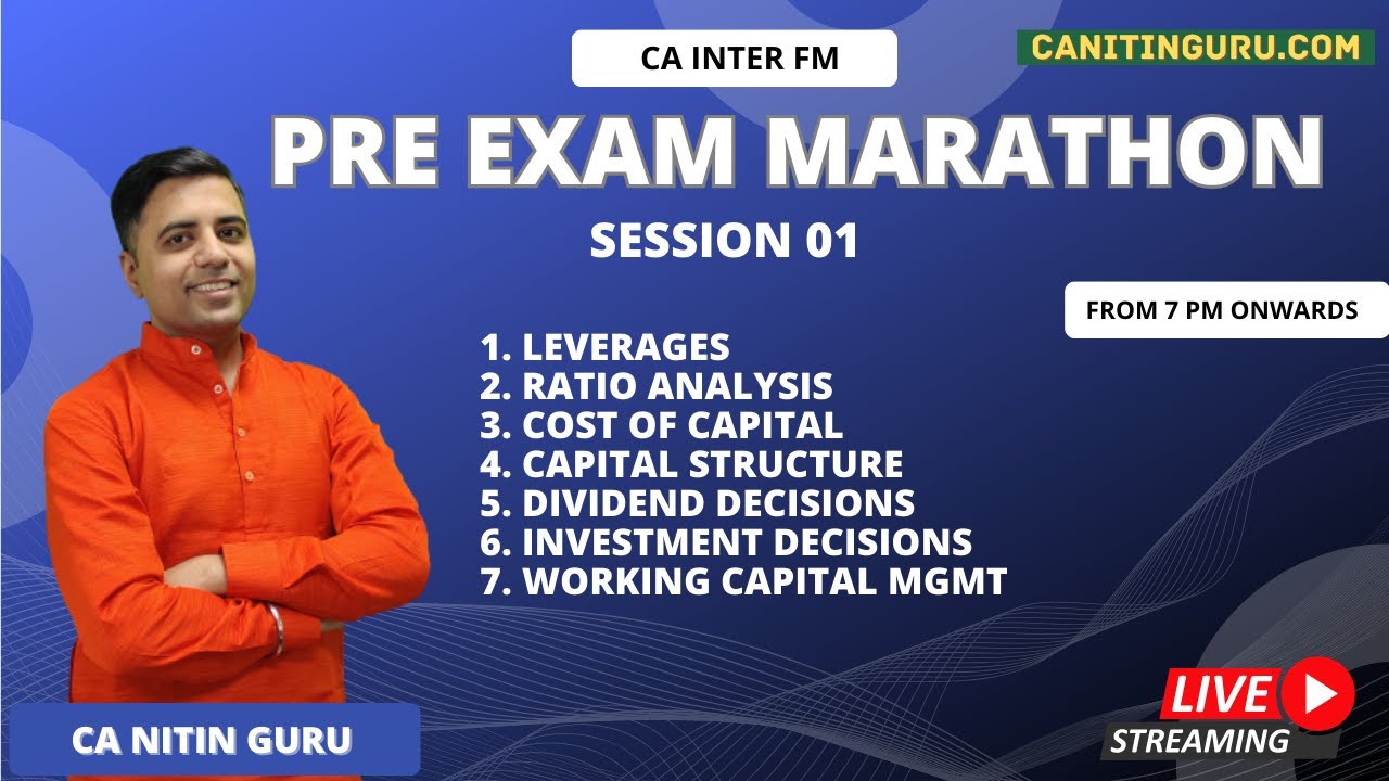 FM Full coverage l Pre Exam Marathon l CA Inter l Session 01 l Jan 2025 l CA Nitin Guru l ICAI l Imp