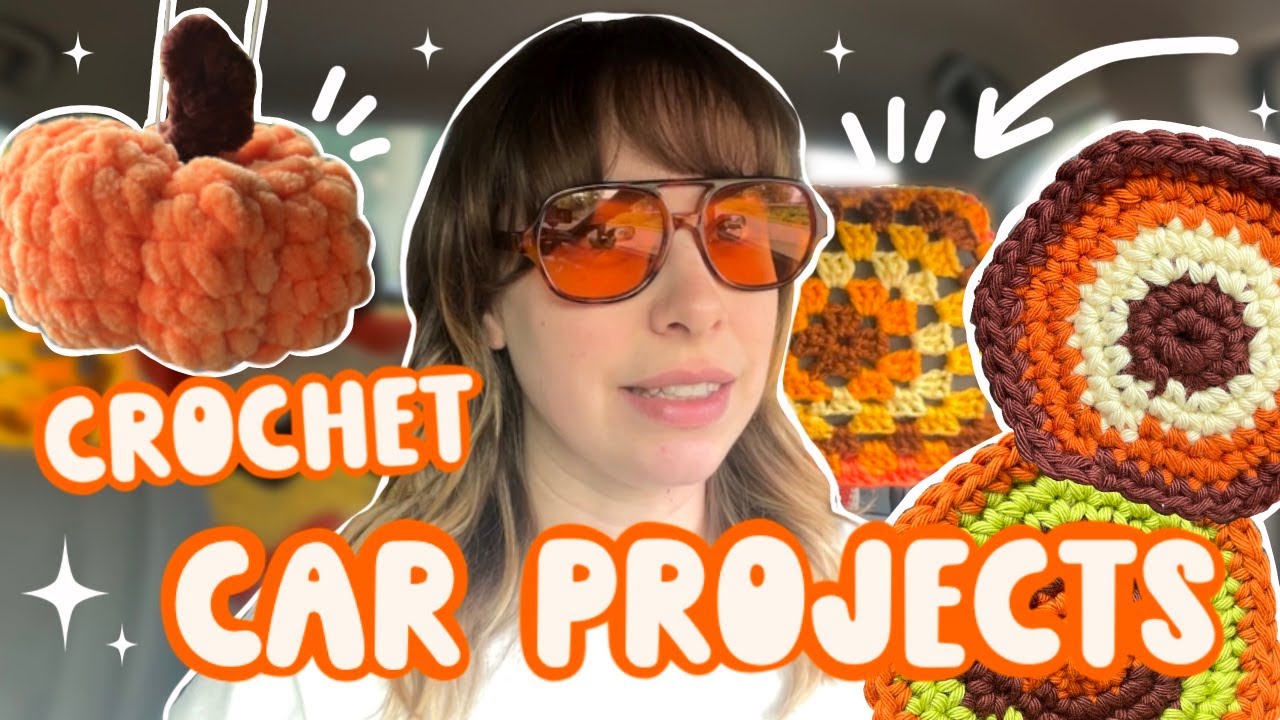 CROCHET PROJECTS for my CAR!