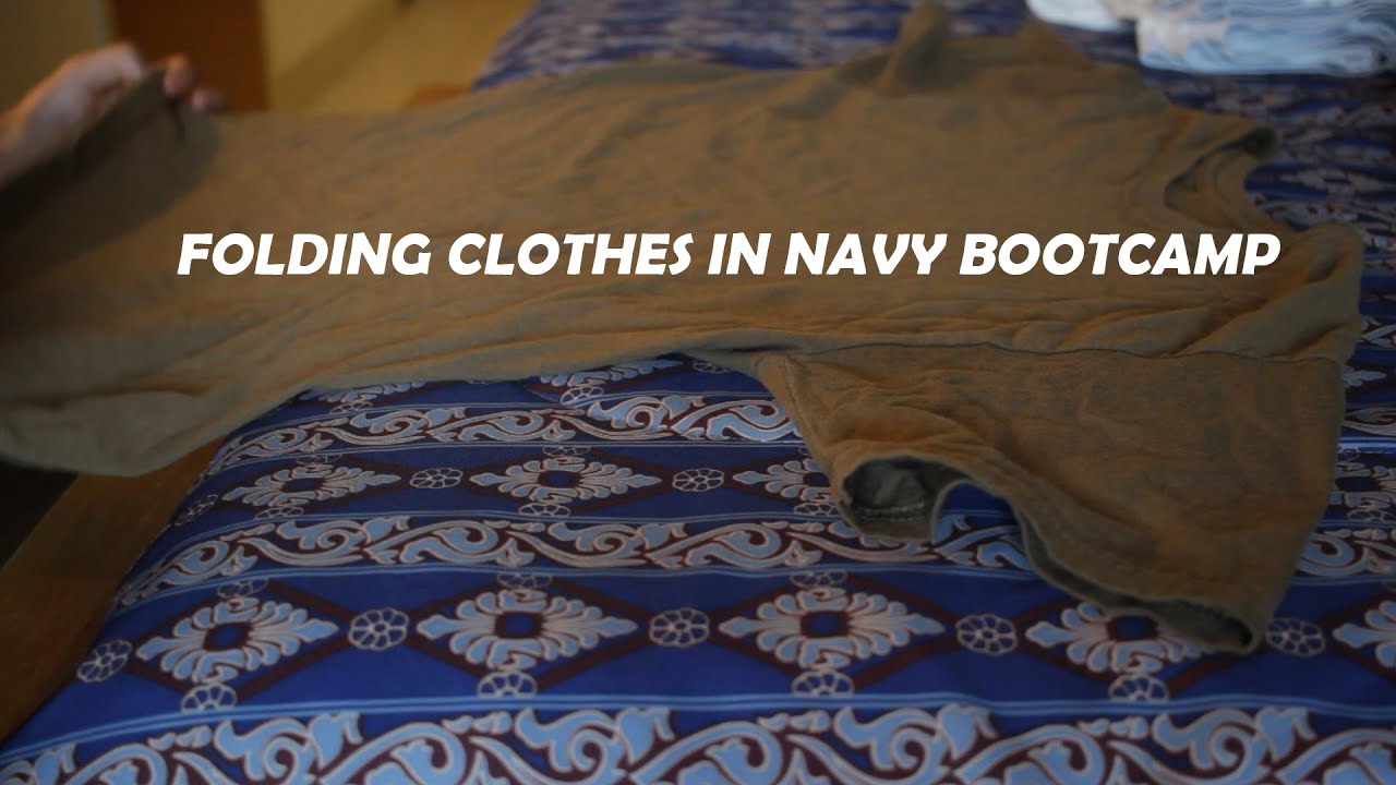 HOW TO FOLD CLOTHES IN NAVY BOOTCAMP